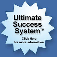 Click here for more information about our Ultimate Success System